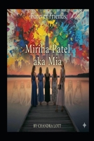 Part Three Mihira Patel (Mia's Story) (The Forever Five) B0FPMHQDD5 Book Cover