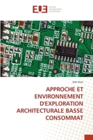 APPROCHE ET ENVIRONNEMENT D'EXPLORATION ARCHITECTURALE BASSE CONSOMMAT 6203447781 Book Cover