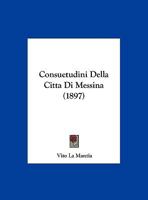 Consuetudini Della Citta Di Messina 1160347050 Book Cover