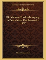 Die Moderne Friedensbewegung In Deutschland Und Frankreich 1161113894 Book Cover