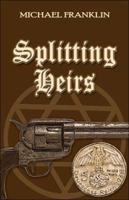 Splitting Heirs 141378044X Book Cover