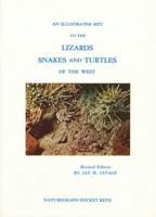 An Illustrated Key to Lizards, Snakes: And Turtles of the West 0911010947 Book Cover