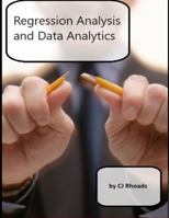 Regression Analysis and Data Analytics 1613050372 Book Cover