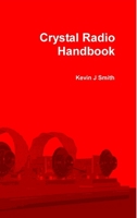 Crystal Radio Handbook 1716244471 Book Cover