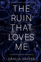 The Ruin That Loves Me B0FSRVXV4C Book Cover