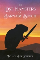 The Lost Hamsters of Barnaby Bunch B0CPH3H9Q7 Book Cover