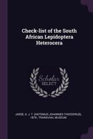 Check-List of the South African Lepidoptera Heterocera 1378867327 Book Cover