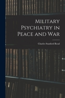 Military Psychiatry in Peace and War - Primary Source Edition 1016525273 Book Cover