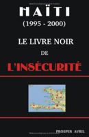 Le Livre Noir De L'insecurite 1581124929 Book Cover
