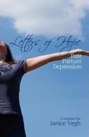 Letters of Hope Through Post Partum Depression 0978490177 Book Cover