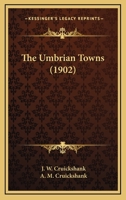 The Umbrian Towns 1010903217 Book Cover