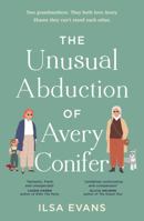 The Unusual Abduction of Avery Conifer 1867214024 Book Cover