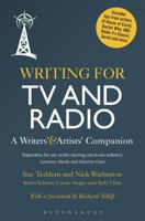 Writing for TV and Radio: A Writers' and Artists' Companion 1441195904 Book Cover