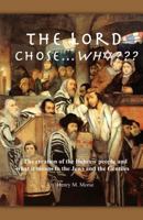 The Lord Chose...Who 1467545996 Book Cover