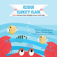 RESCUE CLICKITY CLACK: A FUN Interactive Ocean Wordplay to Save a Crab's Day! B0GGXJFR78 Book Cover