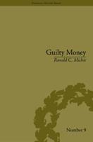 Guilty Money: The City of London in Victorian and Edwardian Culture, 1815-1914 1138665231 Book Cover