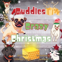 Cuddles' Crazy Christmas: Cuddles the pug adventures 1069013315 Book Cover