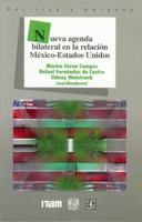 Nueva Agenda Bilateral En La Relacion Mexico-Estados Unidos 968165336X Book Cover