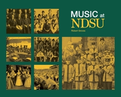Music at NDSU 0911042962 Book Cover