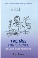 The Art and Science of Light Bulb Moments 1846944597 Book Cover