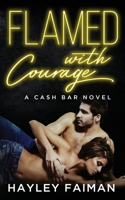 Flamed with Courage 1724577107 Book Cover