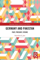 Germany and Pakistan : Past, Present, Future 1032868716 Book Cover