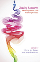 Chasing Rainbows: Exploring Gender Fluid Parenting Practices 1927335183 Book Cover