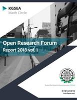 Open Research Forum Report 2018-1: KGSEA Math Circle Annual Report 1987541758 Book Cover