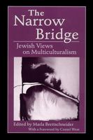 The Narrow Bridge: Jewish Views on Multiculturalism 0813522900 Book Cover