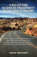 9 Rules For Business Prosperity In The New Economy 0988947307 Book Cover