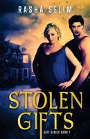 Stolen Gifts (Gifts Series, #1) 1484191358 Book Cover