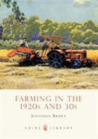 Farming in the 1920s and 30s 074781094X Book Cover