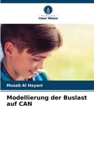 Modellierung der Buslast auf CAN (German Edition) 620801672X Book Cover