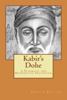 Kabir's Dohe: A Pragmatic and Reformative Perception 1983591378 Book Cover