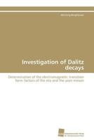 Investigation of Dalitz Decays 3838124316 Book Cover