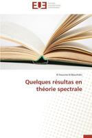 Quelques Ra(c)Sultas En Tha(c)Orie Spectrale 3841736726 Book Cover