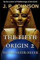 THE FIFTH ORIGIN 2. Nefer-Nefer-Nefer B0D9FM13DF Book Cover