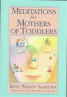 Meditations for Mothers of Toddlers 156305566X Book Cover