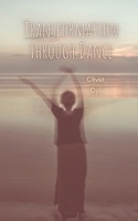 Transformation through Dance 9916398720 Book Cover