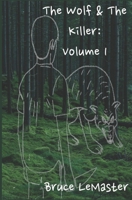 The Wolf and The Killer: Volume 1 B0CWXGQ6M2 Book Cover