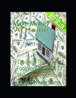 Make Money At Home 1661771912 Book Cover