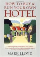 How to Buy & Run Your Own Hotel 1845282752 Book Cover
