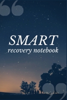 SMART Recovery Notebook: A Prompt Journal Notebook for Overcoming Amphetamine Addiction 1692480537 Book Cover