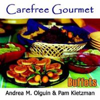 Carefree Gourmet Presents: Dazzling Desserts, Bountiful Brunch, Tea Anytime, Brazilian Bar-B-Que, Casual Cajun, and Classy Cocktail For up to 20 Guests 1425916619 Book Cover