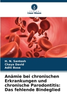 Anämie bei chronischen Erkrankungen und chronische Parodontitis: Das fehlende Bindeglied (German Edition) 6630403924 Book Cover