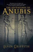 The Adventures of Anubis 1491703458 Book Cover