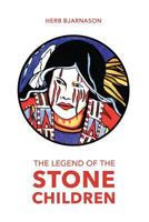 The Legend of the Stone Children 1985202786 Book Cover