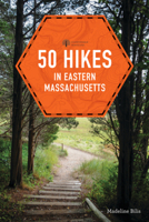 50 Hikes in Eastern Massachusetts 1682683524 Book Cover