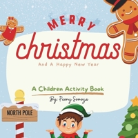 Merry Christmas and a Happy New Year A Children Activity Book B0CKPRXC3V Book Cover