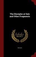 The Disciples at Saïs and Other Fragments 1015971466 Book Cover